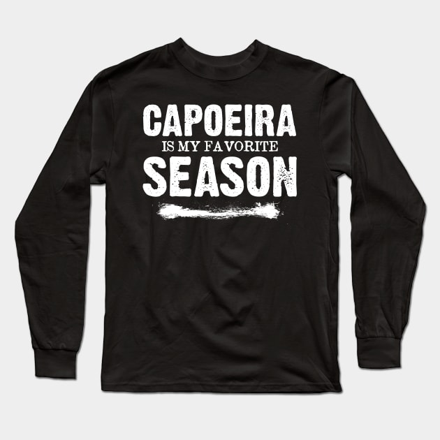 Capoeira Music Capoeira Season Gift Ginga Long Sleeve T-Shirt by sBag-Designs